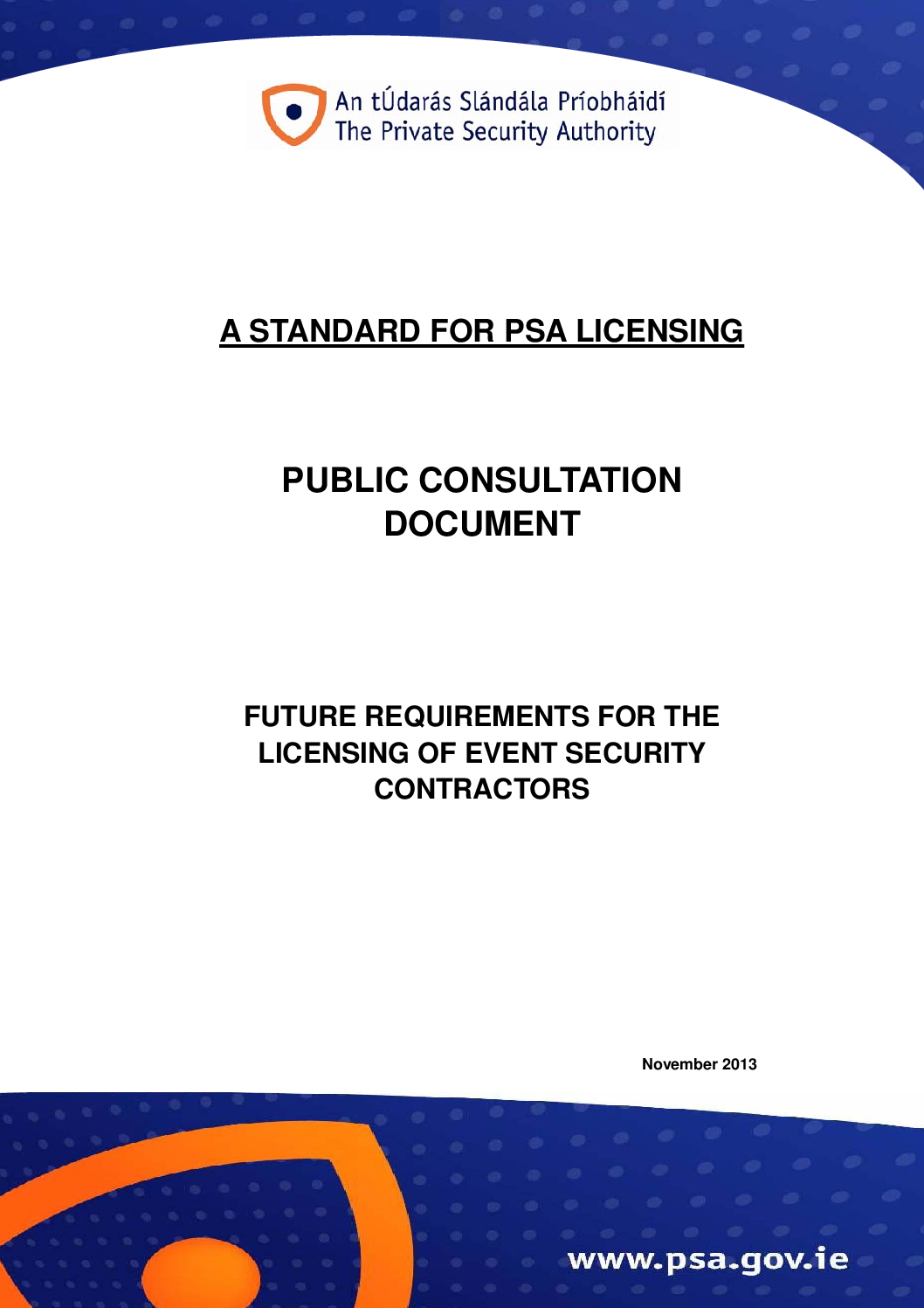 A STANDARD FOR LICENSING Public Consultation Document